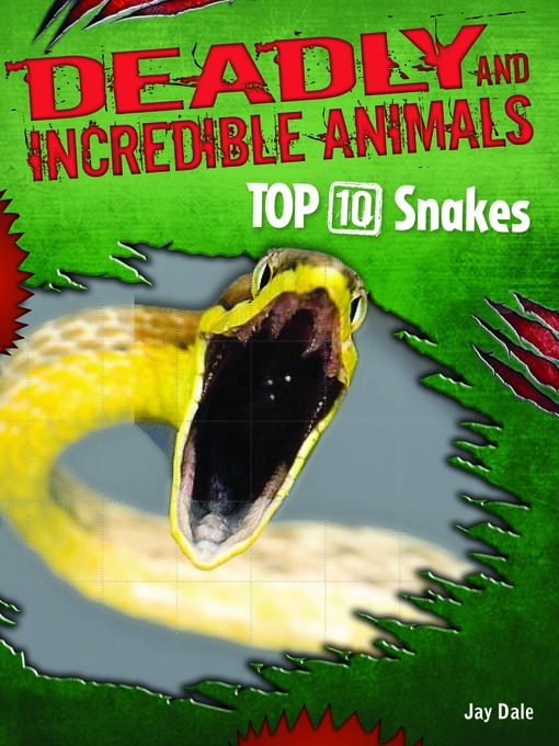 Title details for Top 10  Snakes by Jay Dale - Available